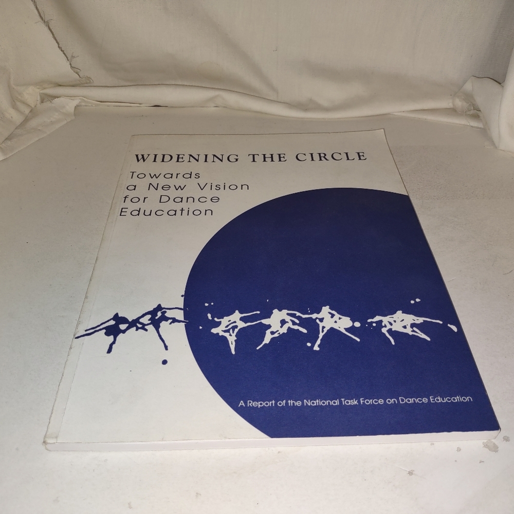 Widening the Circle Towards a New Vision for Dance Education by Mindy N. Levine